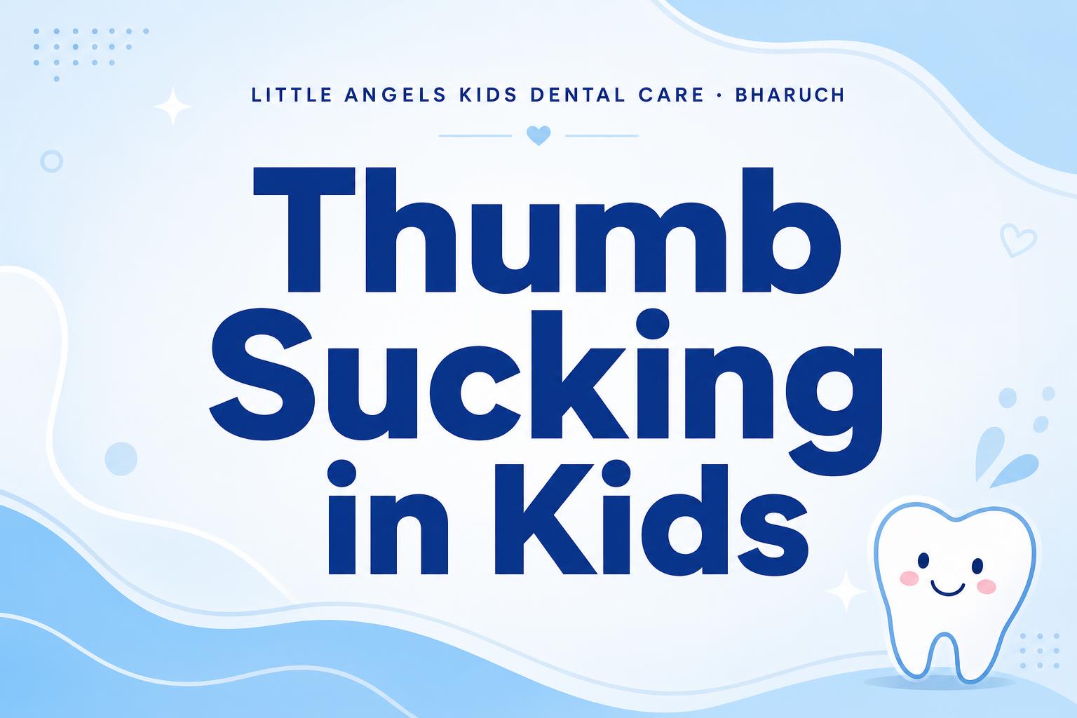 Thumb Sucking in Kids: When to Worry & How to Stop